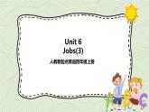 Unit 6 Jobs lesson3   课件+教案+练习