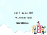 Unit 3 Look at me! PA Letters and sounds（课件+教案+同步练习+音视频素材）