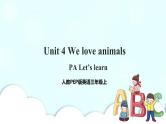 Unit 4 We love animals PA Let's learn（课件+教案+同步练习+音视频素材）