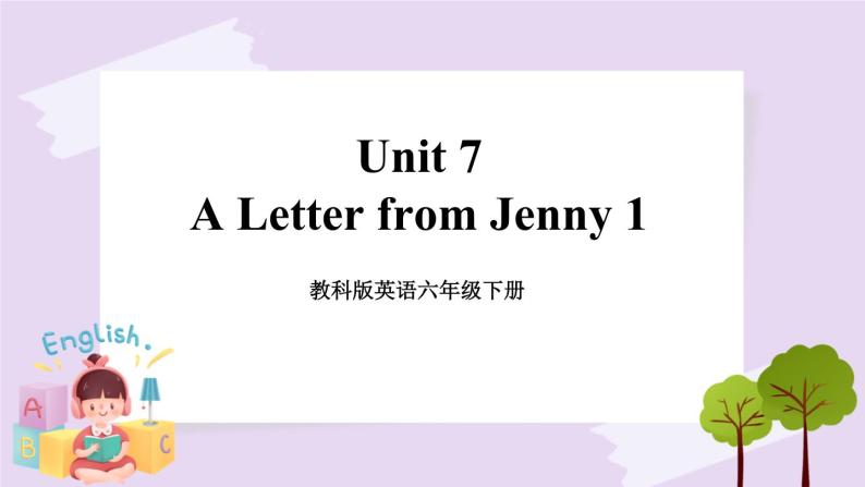 六年级下册英语课件 Unit 7 A Letter from Jenny 101