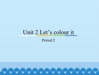 小学英语教科版 (广州)三年级下册Unit 2 Let’s colour it授课ppt课件