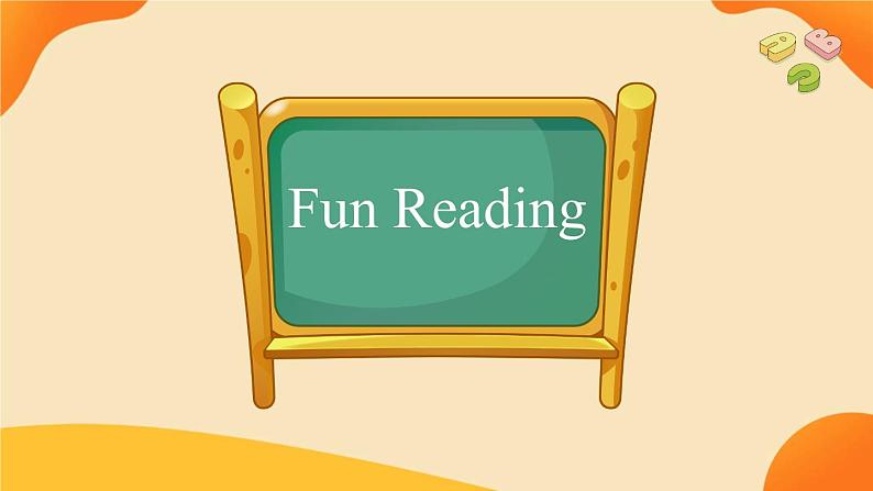 Fun Time1 Fun Reading (第3课时) 课件第2页