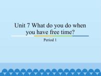 小学英语教科版 (广州)四年级下册Unit 7 What do you do when you have free time?课文ppt课件