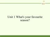 教育科學(xué)出版社小學(xué)英語三年級起點五年級下冊 Unit 1 What's your favourite season   課件