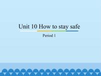 五年级下册Unit 10 How to stay safe教学演示课件ppt