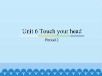 教科版 (广州)三年级上册Unit 6 Touch your head图片课件ppt