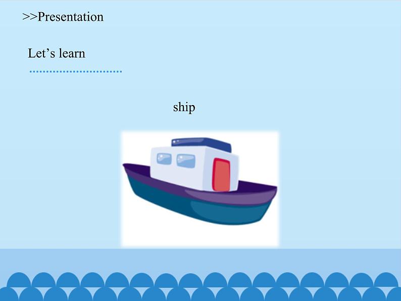 教育科学出版社小学英语三年级起点三年级上册 Unit 10 I have a ship-Period 1    课件08