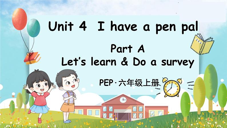 PEP六上 Unit 4 Unit 4 Part A 第2课时 PPT课件+教案01