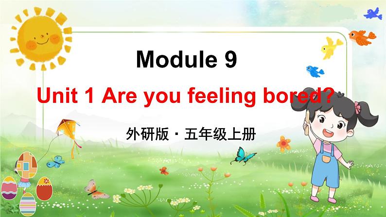 外研5英上 Module 9 Unit 1 PPT课件+教案01