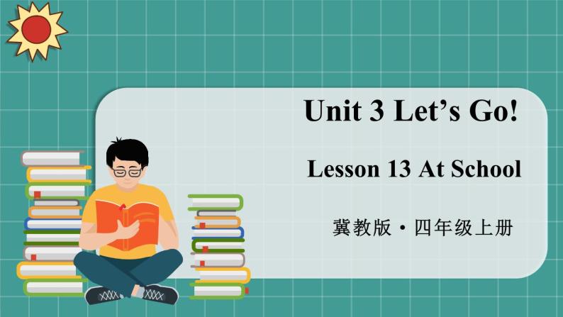 冀教版4英上 Unit 3 Lesson 13 PPT课件+教案01