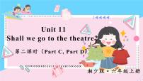 湘少版六年级上册Unit 11 Shall we go to the theatre?教学演示ppt课件