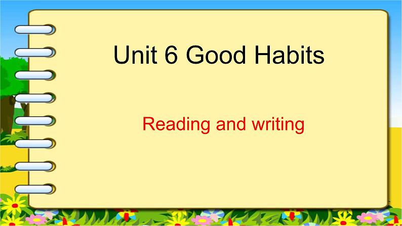 Unit 6 Good Habits P4课件PPT01