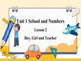 冀教版3英上 Unit 1 Lesson 2 Boy, Girl and Teacher PPT课件