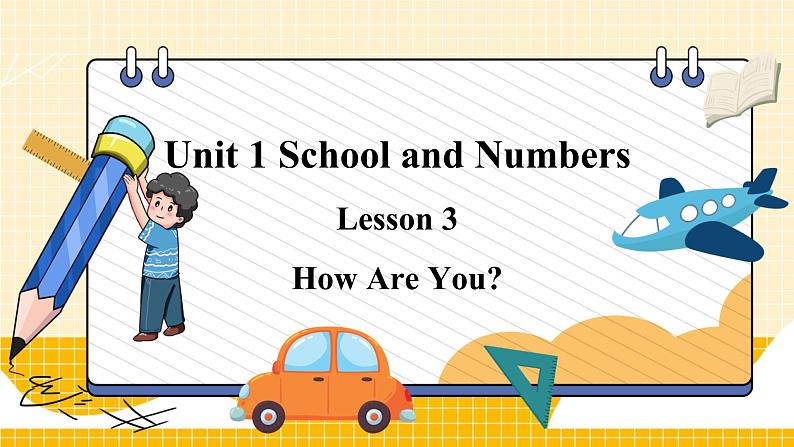 冀教版3英上 Unit 1 Lesson 3 How Are You PPT课件01