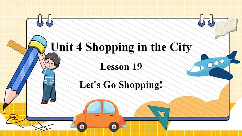 冀教版4英上 Unit4 Lesson 19 Let's Go Shopping! PPT课件01