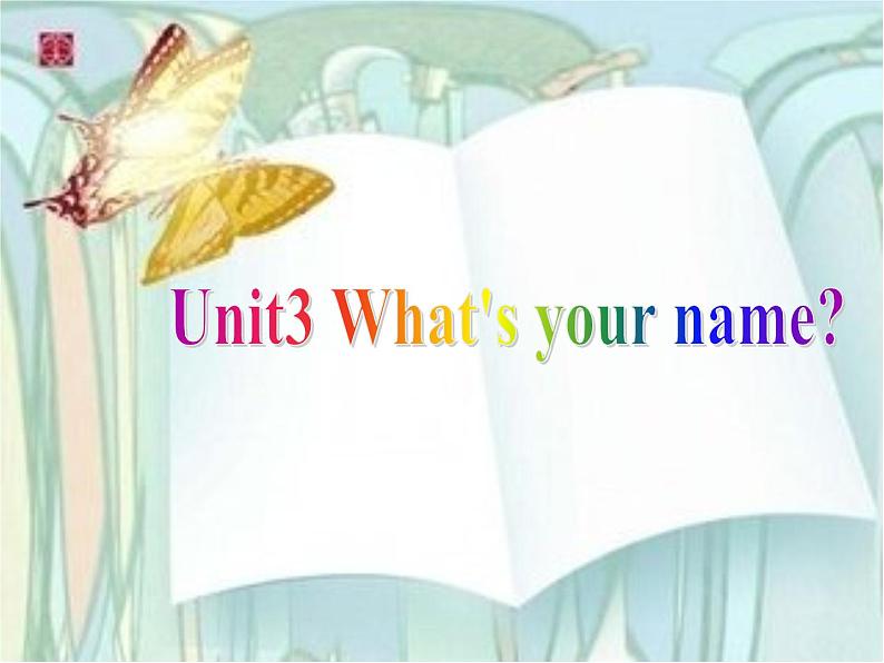 湖南少年儿童出版社小学英语三年级起点三年级上册 Unit 3 What's your name   课件301