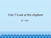 湘少版英语四年级上 册   Unit 3 Look at this elephant    课件1