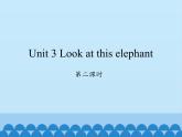湘少版英語(yǔ)四年級(jí)上 冊(cè)   Unit 3 Look at this elephant    課件1