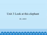 湘少版英语四年级上 册   Unit 3 Look at this elephant    课件2