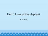 湘少版英語(yǔ)四年級(jí)上 冊(cè)   Unit 3 Look at this elephant    課件2