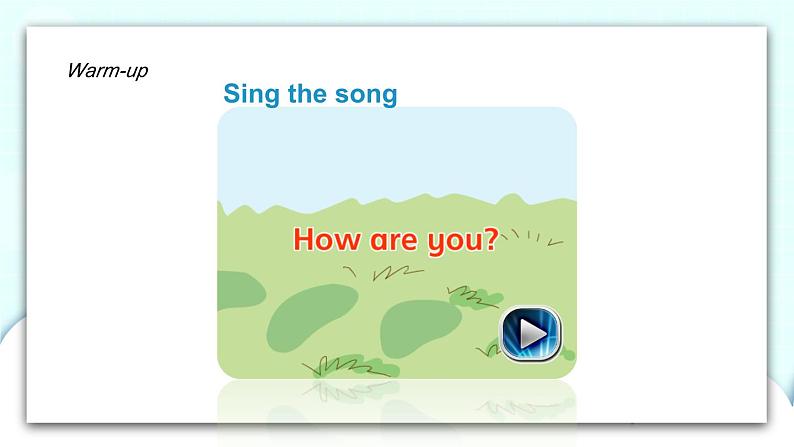 Unit 2 How are you 第3课时 课件+教案+素材02