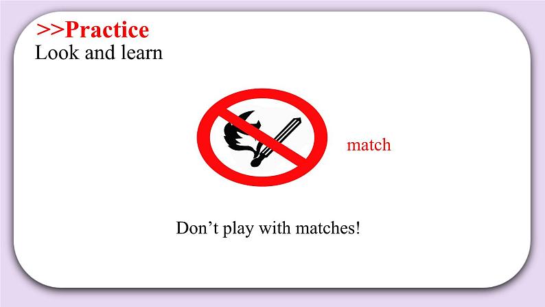 Module 4 Unit  12  Fire  Period 1  课件04