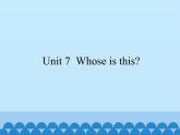 湖南少年儿童出版社小学英语三年级起点四年级上册 Unit 7 Whose is this   课件3