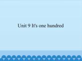 湖南少年儿童出版社小学英语三年级起点四年级上册 Unit 9 It's one hundred  课件