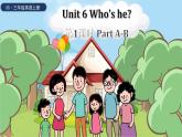 Unit 6 Who's he？ Part A-B （课件+素材）湘少版（三起）英语三年级上册