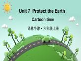 Unit 7 Cartoon time（课件+素材）译林版（三起）英语六年级上册