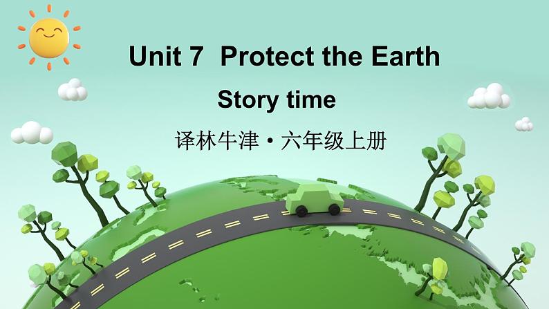 Unit 7 Story time（课件+素材）译林版（三起）英语六年级上册01