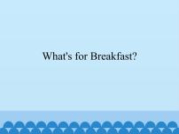 教科版 (EEC)四年级上册Unit 1 What's for Breakfast?评课ppt课件