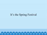 教科版（EEC）四年级英语下册  Unit 1  It's the Spring Festival    课件