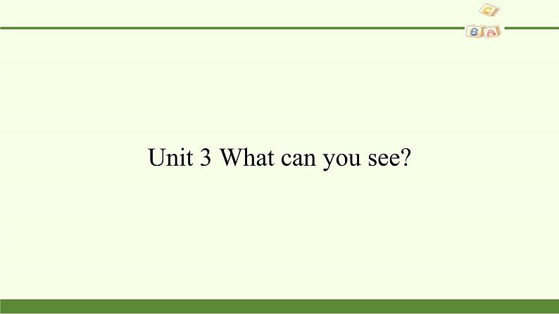 湖南少年儿童出版社小学英语三年级起点四年级下册 Unit 3 What can you see  课件3第1页