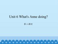 英语湘少版Unit 6 What’s Anne doing?说课课件ppt