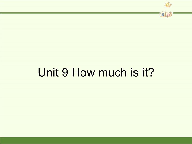 湖南少年儿童出版社小学英语三年级起点四年级下册 Unit 9 How much is it   课件4第1页