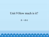湖南少年兒童出版社小學(xué)英語三年級起點四年級下冊 Unit 9 How much is it   課件6