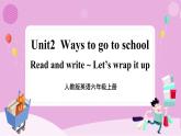 人教版英语6上 Unit2 Ways to go to school(第5课时)课件+教案+音视频素材