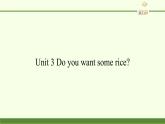 湖南少年儿童出版社小学英语三年级起点五年级上册 Unit 3 Do you want some rice   课件