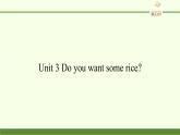 湖南少年儿童出版社小学英语三年级起点五年级上册 Unit 3 Do you want some rice   课件2