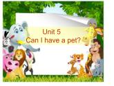 湖南少年兒童出版社小學(xué)英語三年級起點五年級上冊 Unit 5 Can I have a pet   課件4