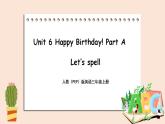 Unit 6 Happy birthday!Part A 第三课时 课件+素材