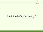 湖南少年儿童出版社小学英语三年级起点五年级上册 Unit 9 What's your hobby   课件2