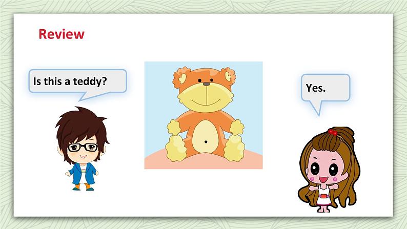 牛津译林版英语一上Unit 4 Is this a teddy (2)课件04