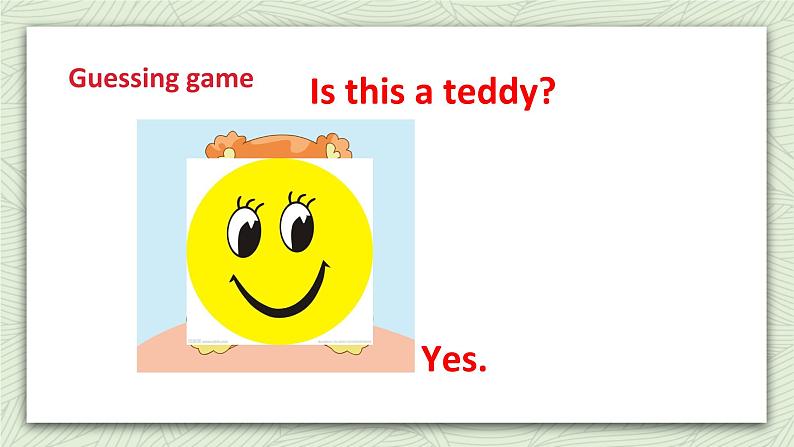 牛津译林版英语一上Unit 4 Is this a teddy (2)课件07