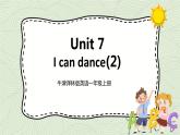 牛津译林版英语一上Unit 7 I can dance(2)课件