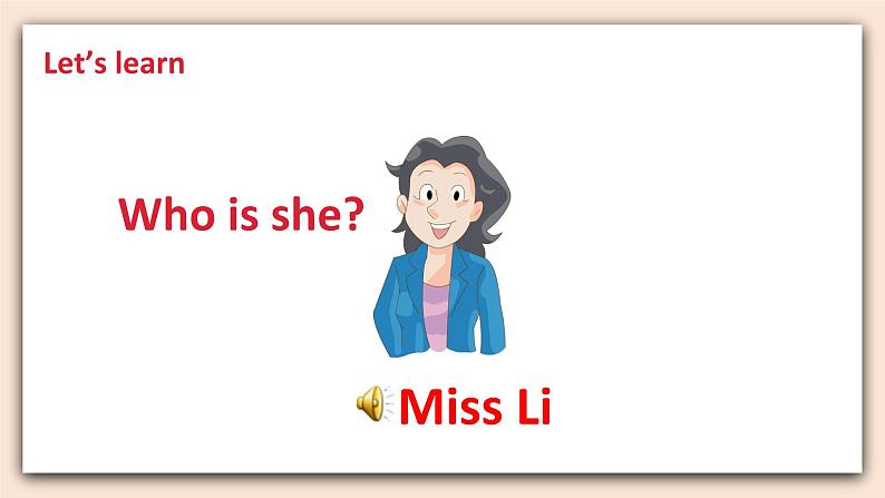 牛津译林版英语一年級上册 Unit 3 This is Miss Li 第一课时 课件+教案+练习07