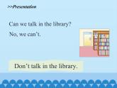 湖南少年兒童出版社小學(xué)英語三年級起點(diǎn)五年級下冊 Unit 4 Don't talk here   課件