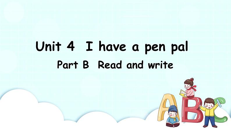 Unit 4 Part B 第3课时 课件+素材01