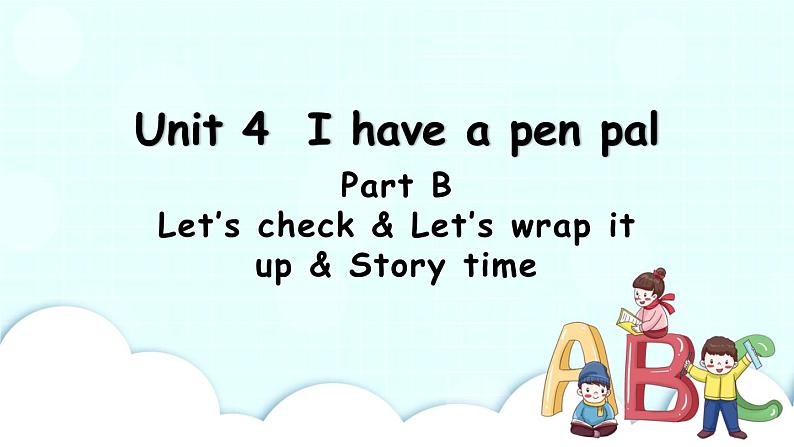 Unit 4 Part B 第4课时 课件+素材01